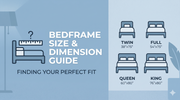 Bedframe Size and Dimension Guide: Finding Your Perfect Fit