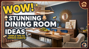 Dining Room Decorating Ideas That Will Wow Your Guests